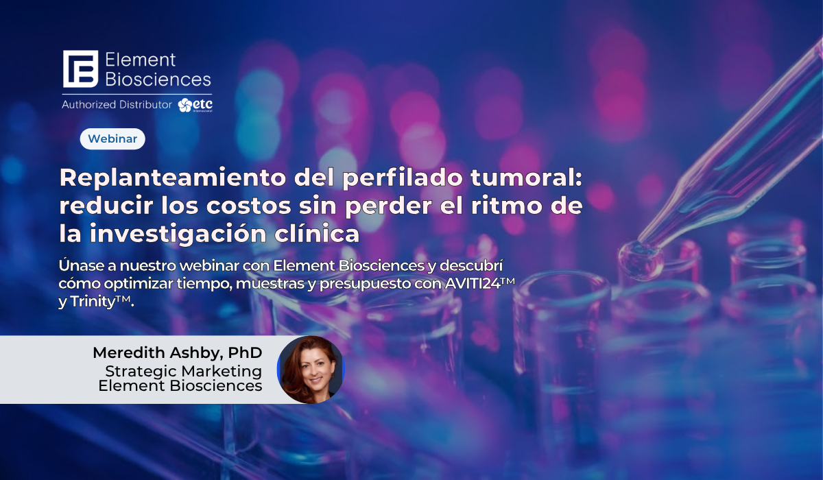 Optimización del perfilado tumoral: Webinar exclusivo con Element Biosciences